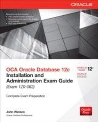 OCA Oracle Database 12c Installation and Administration Exam Guide (Exam 1Z0-062) main product photo