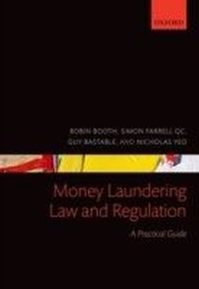 Money Laundering Law and Regulation: A Practical Guide