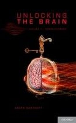 Unlocking the Brain: Volume 2: Consciousness