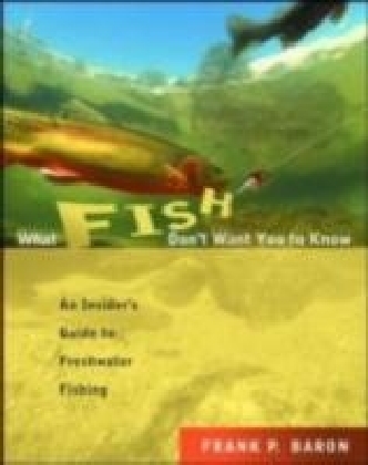 What Fish Don't Want You to Know