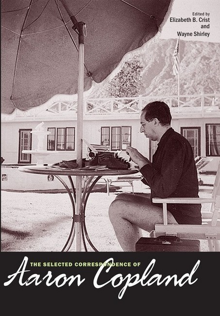 The Selected Correspondence of Aaron Copland main product photo