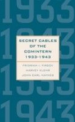 Secret Cables of the Comintern, 1933-1943