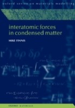 Interatomic Forces in Condensed Matter