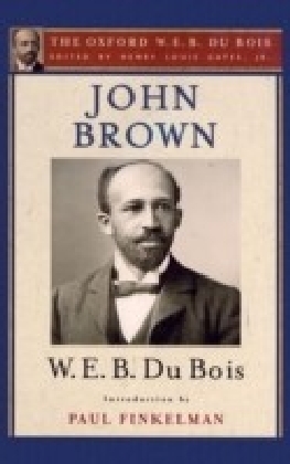 John Brown (The Oxford W. E. B. Du Bois)