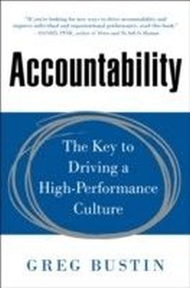 Accountability: The Key to Driving a High-Performance Culture