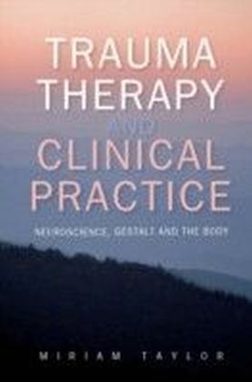 Trauma Therapy And Clinical Practice