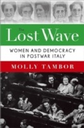 Lost Wave: Women and Democracy in Postwar Italy