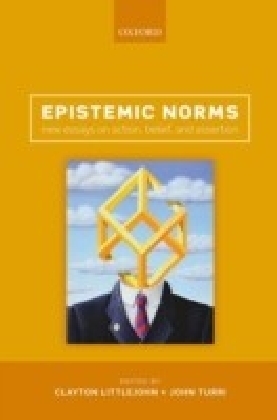 Epistemic Norms: New Essays on Action, Belief, and Assertion
