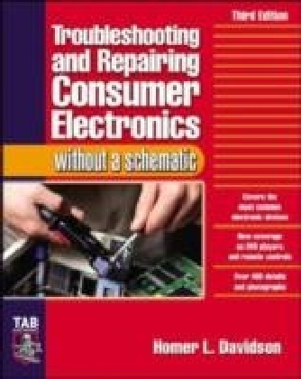 Troubleshooting & Repairing Consumer Electronics Without a Schematic main product photo