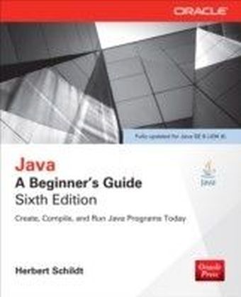 Java: A Beginner's Guide, Sixth Edition