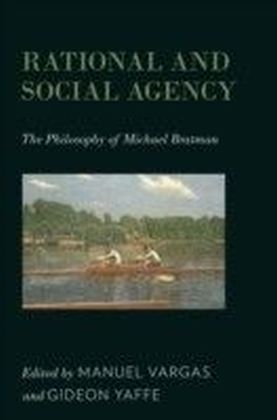 Rational and Social Agency: The Philosophy of Michael Bratman main product photo