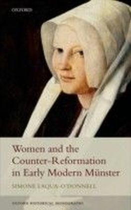Women and the Counter-Reformation in Early Modern MAnster