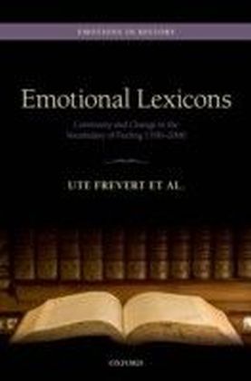 Emotional Lexicons: Continuity and Change in the Vocabulary of Feeling 1700-2000