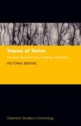 Traces of Terror: Counter-Terrorism Law, Policing, and Race
