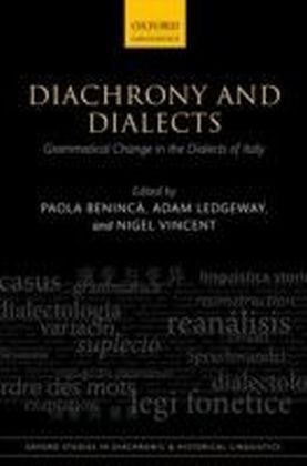 Diachrony and Dialects: Grammatical Change in the Dialects of Italy