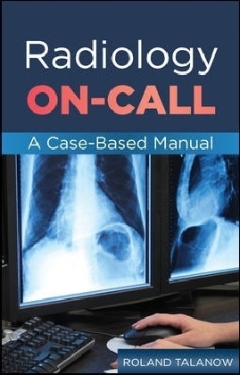 Radiology On-Call: A Case-Based Manual