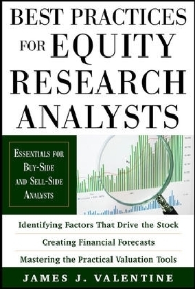 Best Practices for Equity Research Analysts: Essentials for Buy-Side and Sell-Side Analysts