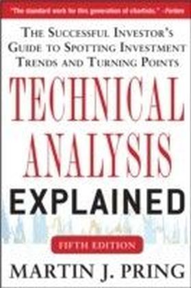 Technical Analysis Explained, Fifth Edition: The Successful Investor's Guide to Spotting Investment Trends and Turning Points