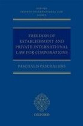 Freedom of Establishment and Private International Law for Corporations