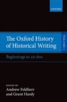 Oxford History of Historical Writing: Volume 1: Beginnings to AD 600 main product photo