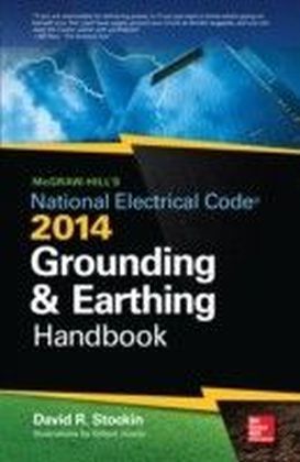McGraw-Hills NEC 2014 Grounding and Earthing Handbook
