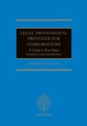 Legal Professional Privilege for Corporations: A Guide to Four Major Common Law Jurisdictions main product photo