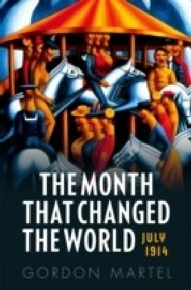 Month that Changed the World: July 1914