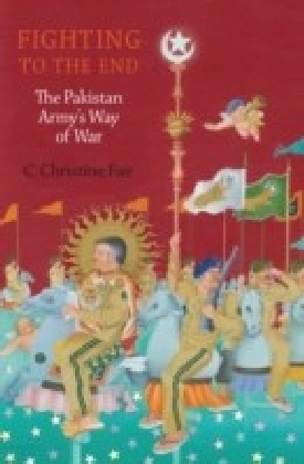 Fighting to the End: The Pakistan Army's Way of War main product photo