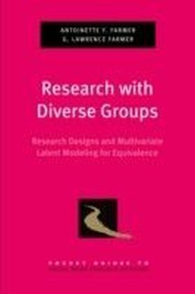 Research with Diverse Groups: Research Designs and Multivariate Latent Modeling for Equivalence main product photo