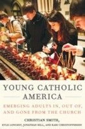Young Catholic America: Emerging Adults In, Out of, and Gone from the Church main product photo