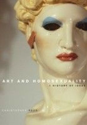 Art and Homosexuality: A History of Ideas
