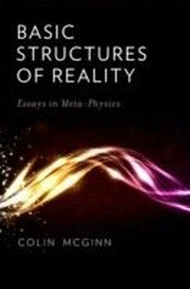 Basic Structures of Reality: Essays in Meta-Physics main product photo