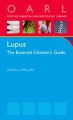Lupus: The Essential Clinician's Guide