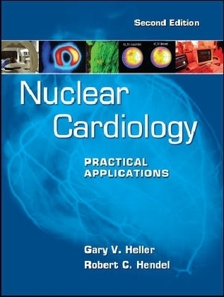 Nuclear Cardiology: Practical Applications, Second Edition