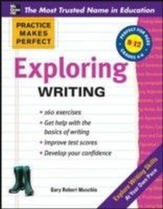 Practice Makes Perfect Exploring Writing