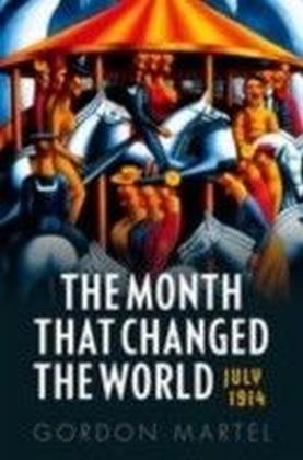 Month that Changed the World: July 1914
