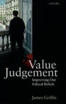Value Judgement: Improving Our Ethical Beliefs