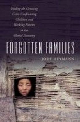 Forgotten Families: Ending the Growing Crisis Confronting Children and Working Parents in the Global Economy main product photo