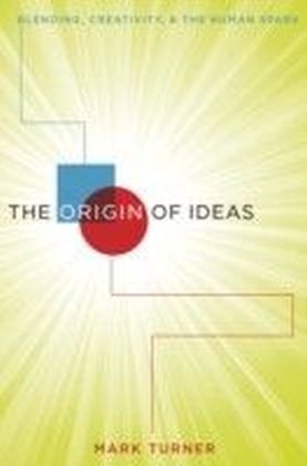 Origin of Ideas: Blending, Creativity, and the Human Spark main product photo