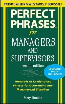 Perfect Phrases for Managers and Supervisors, Second Edition