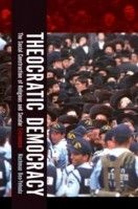 Theocratic Democracy: The Social Construction of Religious and Secular Extremism