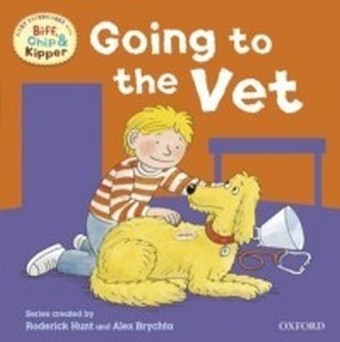 Going to the Vet (First Experiences with Biff, Chip and Kipper)