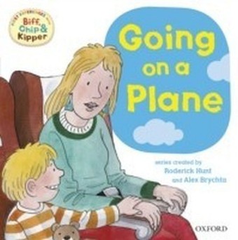 Going on a Plane (First Experiences with Biff, Chip and Kipper)