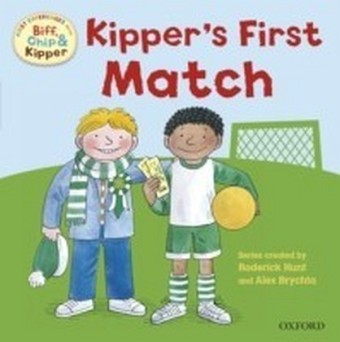 Kipper's First Match (First Experiences with Biff, Chip and Kipper)