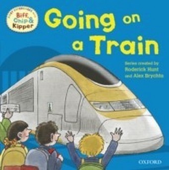 Going on a Train (First Experiences with Biff, Chip and Kipper)