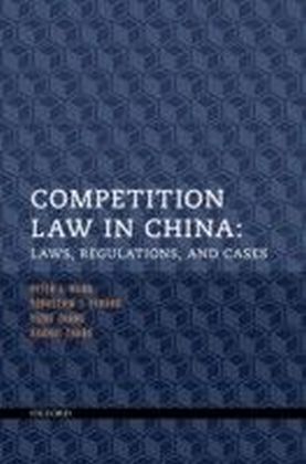 Competition Law in China: Laws, Regulations, and Cases