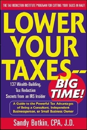 Lower Your Taxes - Big Time!