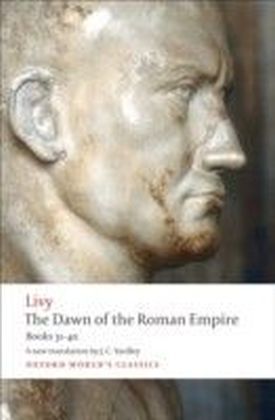 Dawn of the Roman Empire: Books 31-40