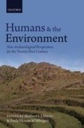 Humans and the Environment: New Archaeological Perspectives for the Twenty-First Century