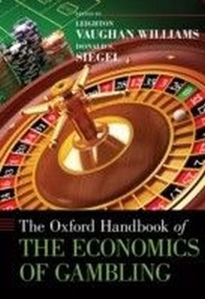 Oxford Handbook of the Economics of Gambling